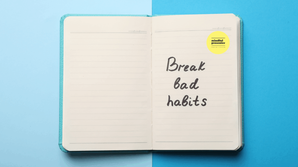 Open note book with the words 'break bad habits. written down.
