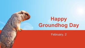 Happy Groundhog day 2nd Feb